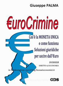 Ebook €urocrimine di Giuseppe Palma edito da editrice GDS
