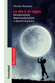 Ebook La vita è un sogno di Nicola Ghezzani edito da Franco Angeli Edizioni