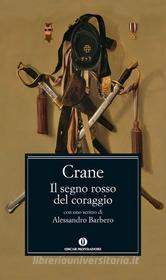 Ebook Il segno rosso del coraggio di Crane Stephen edito da Mondadori
