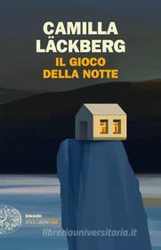 Ebook Il gioco della notte di Läckberg Camilla edito da Einaudi