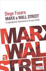 Ebook Marx a Wall Street di Fusaro Diego edito da Piemme