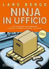 Ebook Ninja in ufficio di Berge Lars edito da Bompiani