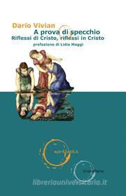 Ebook A prova di specchio di Dario Vivian edito da Claudiana