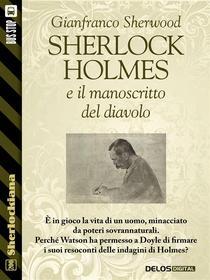 Ebook Sherlock Holmes e il manoscritto del diavolo di Gianfranco Sherwood edito da Delos Digital