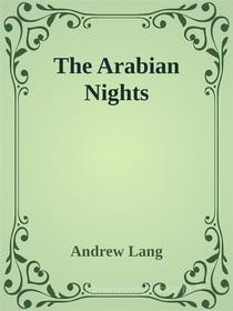 Ebook The Arabian Nights Entertainments di Andrew Lang edito da Augusto Baldassari