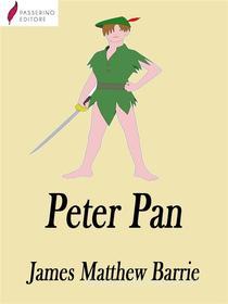 Ebook Peter Pan di J. M. Barrie edito da Passerino