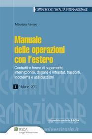 Ebook Manuale delle operazioni con l&apos;estero di Maurizio Favaro edito da Ipsoa