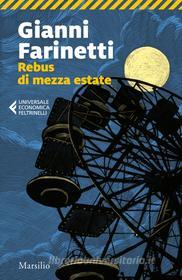 Ebook Rebus di mezza estate di Gianni Farinetti edito da Marsilio