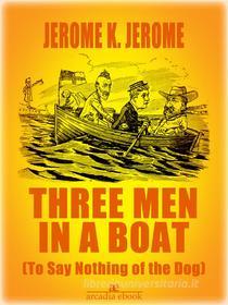 Libro Ebook Three Men in a Boat (Illustrated) di Jerome K. Jerome di Jerome K. Jerome