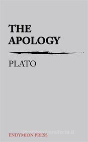 Ebook The Apology di Plato edito da Endymion Press