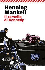 Ebook Il cervello di Kennedy di Henning Mankell edito da Marsilio