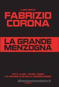 Ebook La grande menzogna di Corona Fabrizio edito da Piemme
