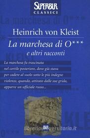 Ebook La Marchesa di O... di Von Kleist Heinrich edito da BUR