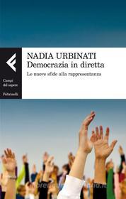 Ebook Democrazia in diretta di Nadia Urbinati edito da Feltrinelli Editore