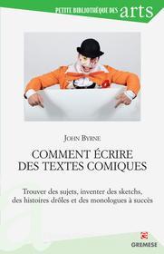 Ebook Comment écrire des textes comiques di John Byrne edito da Gremese Editore
