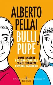 Ebook Bulli e pupe di Alberto Pellai edito da Feltrinelli Editore