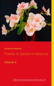 Ebook Poesie di Salvatore Messina di Salvatore Messina edito da Books on Demand