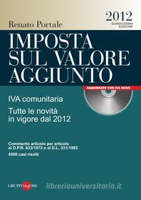 Ebook Imposta sul valore aggiunto 2012 di Renato Portale edito da IlSole24Ore