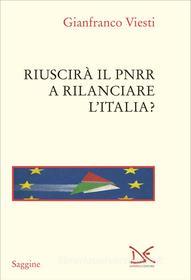 Ebook Riuscirà il Pnrr a rilanciare l'Italia? di Gianfranco Viesti edito da Donzelli Editore