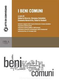 Ebook I beni comuni di Emanuela Navarretta, Roberto Romboli edito da Pisa University Press Srl