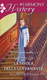 Ebook La favola della governante di Georgie Lee edito da HarperCollins Italia