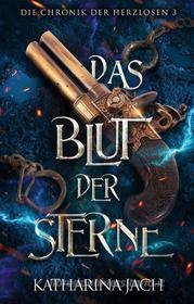 Ebook Das Blut der Sterne di Katharina Jach edito da Books on Demand