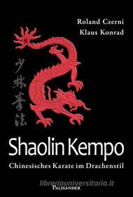 Ebook Shaolin Kempo di Roland Czerni, Klaus Konrad edito da Palisander Verlag