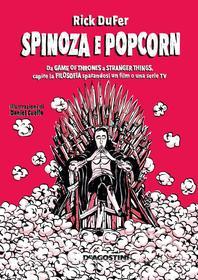 Ebook Spinoza e popcorn di Rick DuFer edito da De Agostini