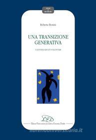Ebook Una Transizione generativa di Roberta Bonini edito da LED Edizioni Universitarie