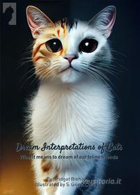 Ebook Dream Interpretations of Cats di Bridget Bishop edito da Black Feline