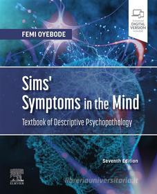 Ebook Sims' Symptoms in the Mind: Textbook of Descriptive Psychopathology E-Book di Femi Oyebode edito da Elsevier