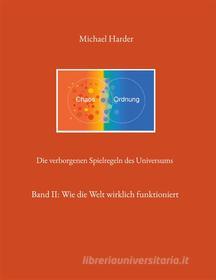 Ebook Die verborgenen Spielregeln des Universums di Michael Harder edito da Books on Demand