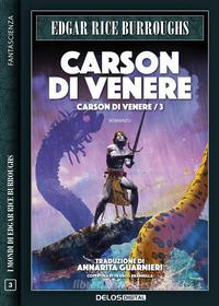 Ebook Carson di Venere di Edgar Rice Burroughs edito da Delos Digital