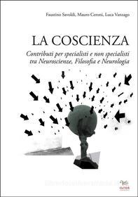 Ebook La coscienza di Faustino Savoldi, Mauro Ceroni, Luca Vanzago edito da Aras Edizioni
