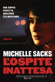 Ebook L'ospite inattesa di Sacks Michelle edito da Rizzoli
