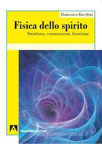 Ebook Fisica dello spirito di Facchini Francesco edito da Armando Editore