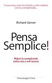 Ebook Pensa semplice! di Richard Gerver edito da Franco Angeli Edizioni