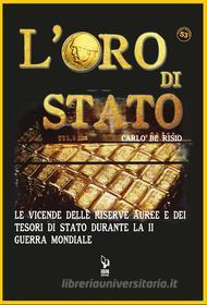 Ebook L'Oro di Stato di Carlo De Risio edito da IBN Editore