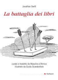 Libro Ebook La battaglia dei libri di Jonathan Swift di Gallucci