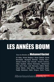 Ebook Les anne?es Boum di Mohamed Kacimi edito da Chihab