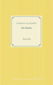Ebook Die Räuber di Friedrich von Schiller edito da Books on Demand