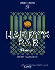 Ebook Harry's Bar Venezia di Cipriani Arrigo edito da Giunti
