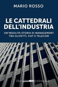 Ebook Le cattedrali dell&apos;industria di Mario Rosso edito da Guerini Next