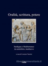 Ebook Oralità, scrittura, potere di Lorenzo Tanzini edito da Viella Libreria Editrice