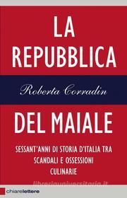 Ebook La Repubblica del maiale di Roberta Corradin edito da Chiarelettere