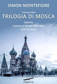 Ebook Trilogia di Mosca di Simon Sebag Montefiore edito da Corbaccio