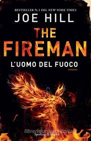 Ebook The Fireman l'uomo del fuoco di Hill Joe edito da Sperling & Kupfer