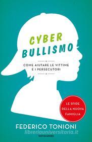 Ebook Cyberbullismo di Tonioni Federico edito da Mondadori