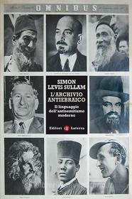Ebook L'archivio antiebraico di Simon Levis Sullam edito da Editori Laterza