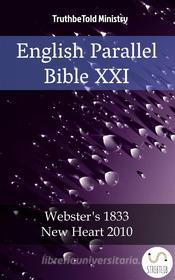 Ebook English Parallel Bible XXI di Truthbetold Ministry edito da TruthBeTold Ministry